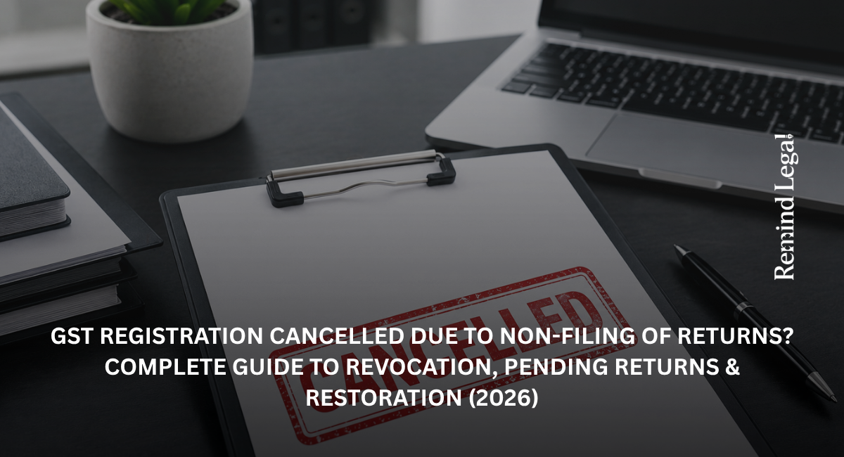 GST Registration Cancelled Due to Non-Filing of Returns